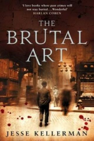 Kniha Brutal Art Jesse Kellerman