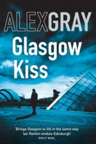 Kniha Glasgow Kiss Alex Gray
