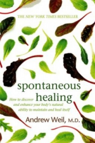 Kniha Spontaneous Healing Andrew Weil