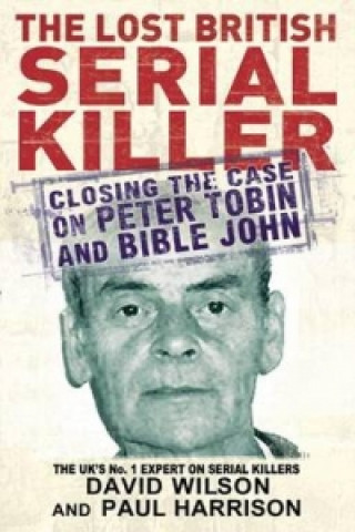 Könyv Lost British Serial Killer Paul Harrison