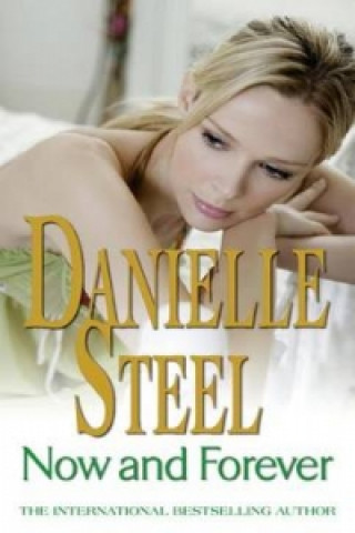 Kniha Now And Forever Danielle Steel