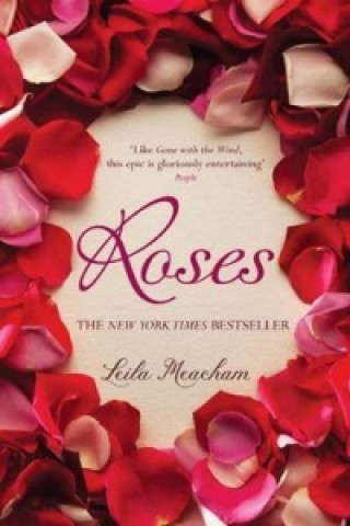 Kniha Roses Leila Meacham