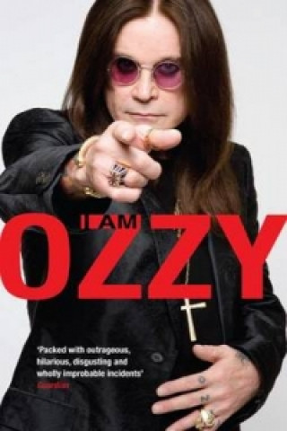 Knjiga I Am Ozzy Ozzy Osbourne
