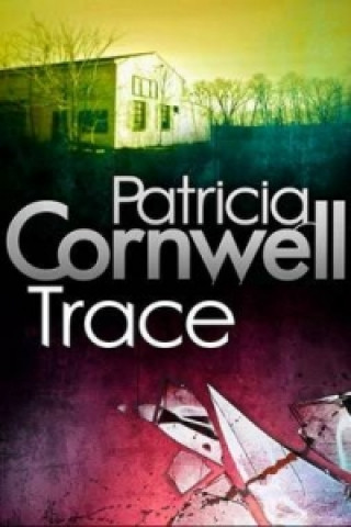 Книга Trace Patricia Cornwell