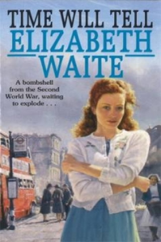 Книга Time Will Tell Elizabeth Waite