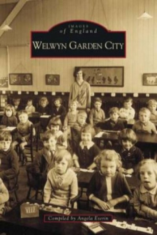Könyv Welwyn Garden City Angela Eserin