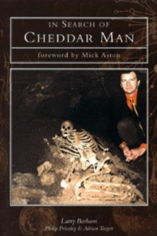 Kniha In Search of Cheddar Man Larry Barham