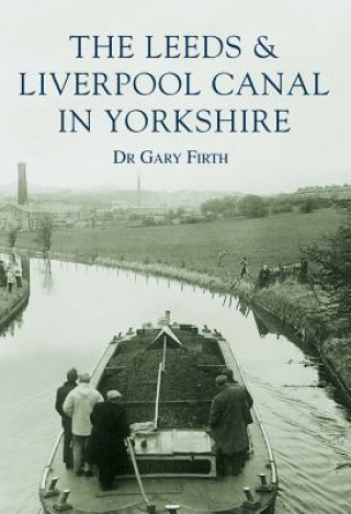 Książka Leeds & Liverpool Canal in Yorkshire Gary Firth