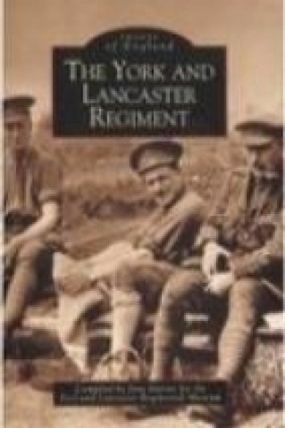 Knjiga York and Lancaster Regiment: Images of England Jane Davis