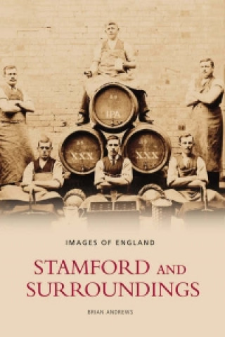 Книга Stamford and Surroundings Brian Andrews