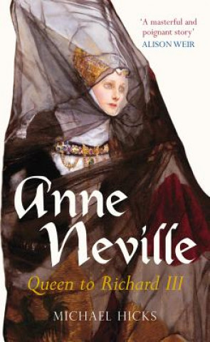 Knjiga Anne Neville Michael Hicks