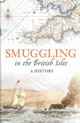 Könyv Smuggling in the British Isles Richard Platt