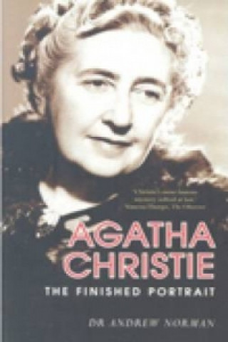 Carte Agatha Christie: The Finished Portrait Andrew Norman
