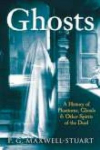 Kniha Ghosts P G Maxwell-Stuart