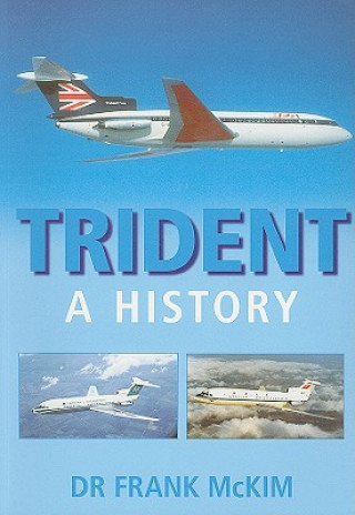 Kniha Trident: A History Frank Mckim