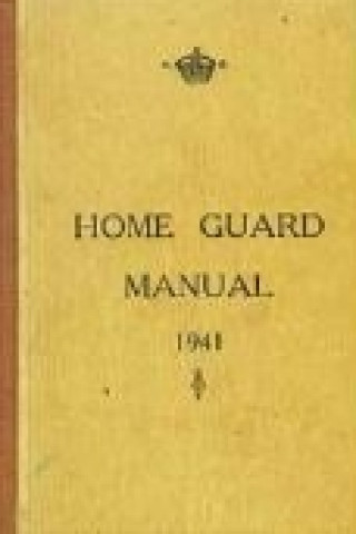 Kniha Home Guard Manual 1941 Campbell McCutcheon