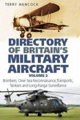 Kniha Directory of Britain's Military Aircraft Volume 2 Terry Hancock