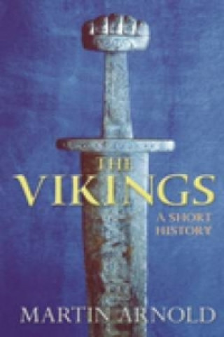 Książka Vikings: A Short History Martin Arnold