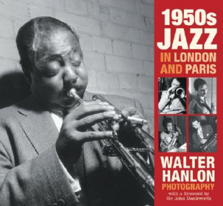 Kniha 1950s Jazz in London and Paris Walter Hanlon