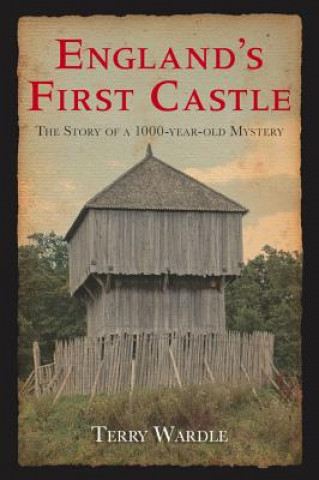 Carte England's First Castle Terry Wardle