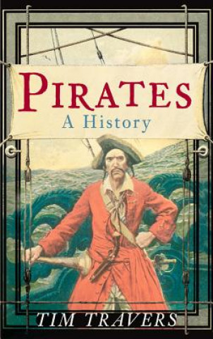 Boek Pirates: A History Tim Travers