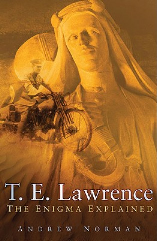 Kniha T.E. Lawrence Andrew Norman