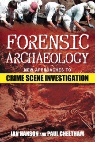 Carte Forensic Archaeology Ian Hanson