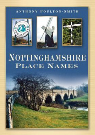 Carte Nottinghamshire Place Names Anthony Poulton-Smith