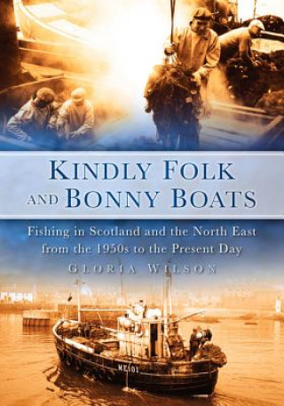 Livre Kindly Folk and Bonny Boats Gloria Wilson