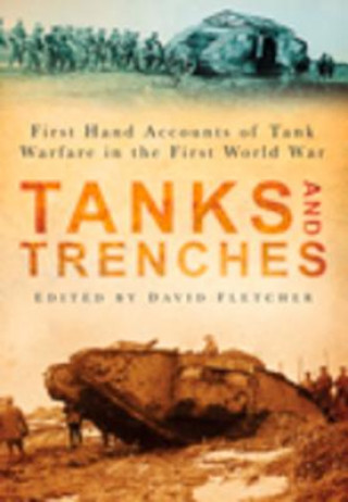 Книга Tanks and Trenches David Fletcher
