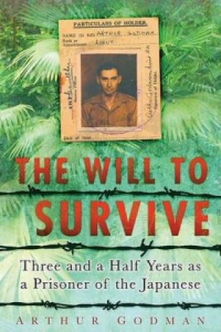 Книга Will to Survive Arthur Godman