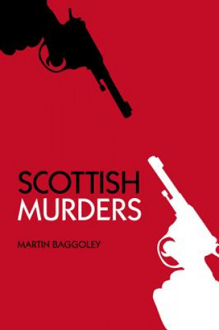 Buch Scottish Murders Martin Baggoley