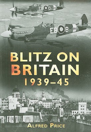 Carte Blitz on Britain 1939-45 Alfred Price