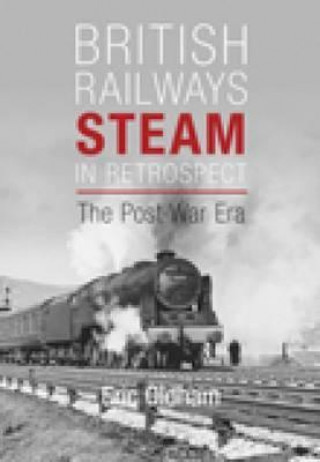 Książka British Railways Steam in Retrospect Eric Oldham