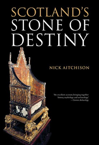 Könyv Scotland's Stone of Destiny Nick Aitchison
