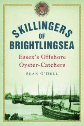 Knjiga Skillingers of Brightlingsea Sean O´Dell