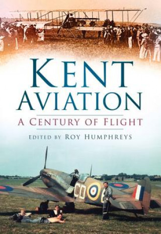 Könyv Kent Aviation Roy Humphreys