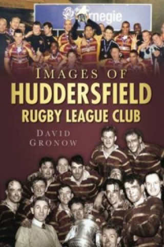 Kniha Images of Huddersfield Rugby League Club David Gronow