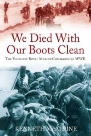 Libro We Died With Our Boots Clean Kenneth McAlpine