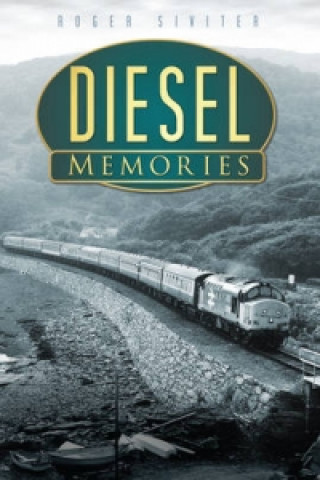 Könyv Diesel Memories Roger Siviter