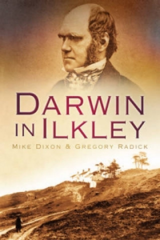 Kniha Darwin in Ilkley Mike Dixon