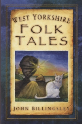 Könyv West Yorkshire Folk Tales John Billingsley