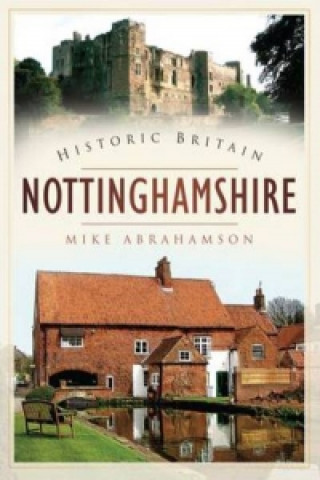 Carte Historic Britain: Nottinghamshire Mike Abrahamson