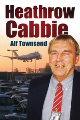 Książka Heathrow Cabbie Alf Townsend