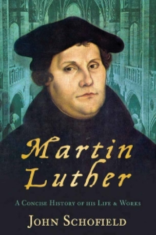 Kniha Martin Luther John Schofield