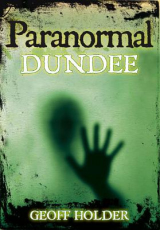 Book Paranormal Dundee Geoff Holder