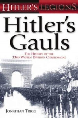 Carte Hitler's Gauls Jonathan Trigg