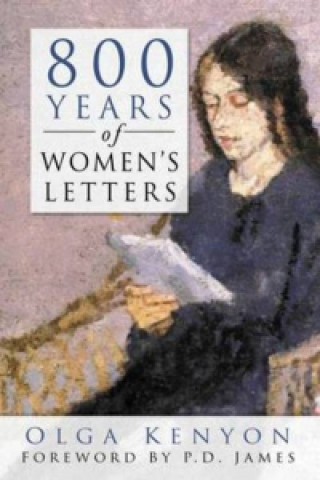 Książka 800 Years of Women's Letters Olga Kenyon