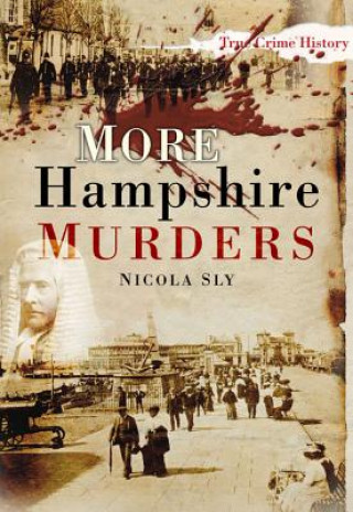 Kniha More Hampshire Murders Nicola Sly