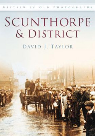 Könyv Scunthorpe and District David Taylor